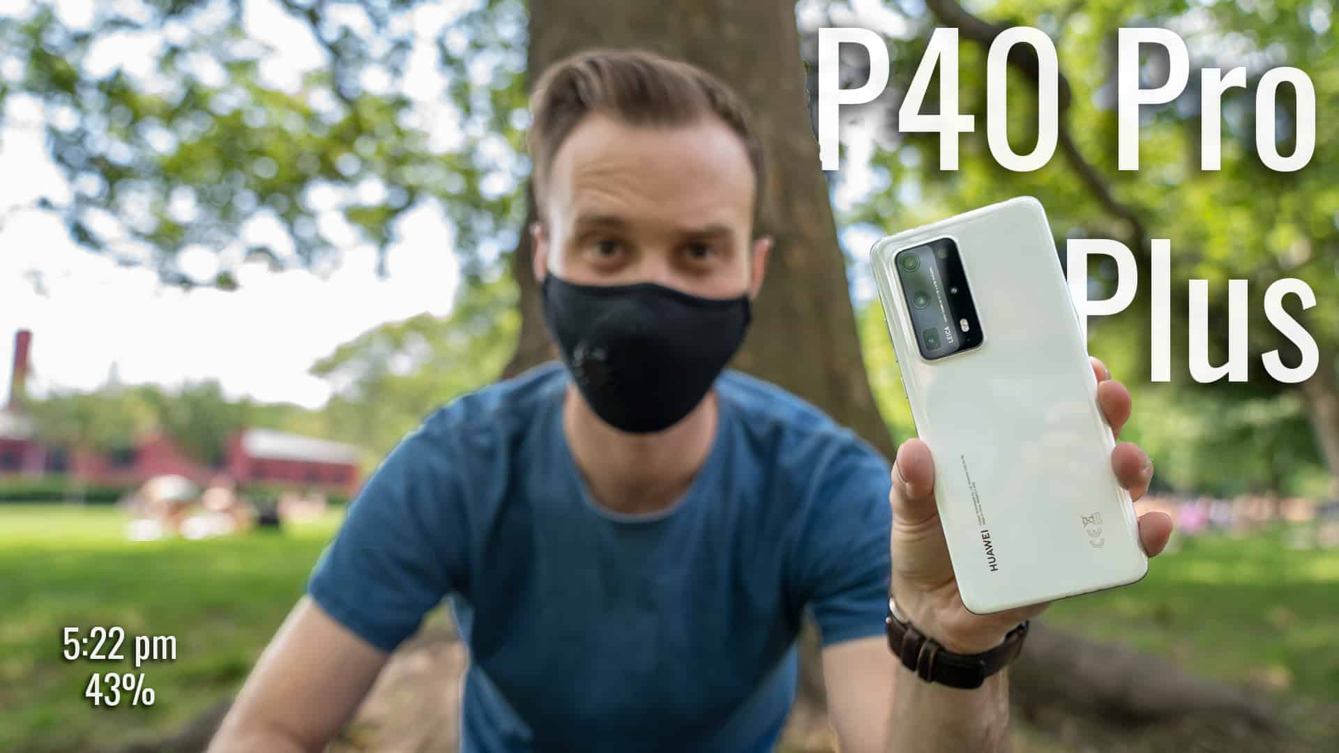 Huawei P40 Pro Plus Real World Test Camera Battery Test Huawei P40 Pro Plus Real World Test Camera Battery Test